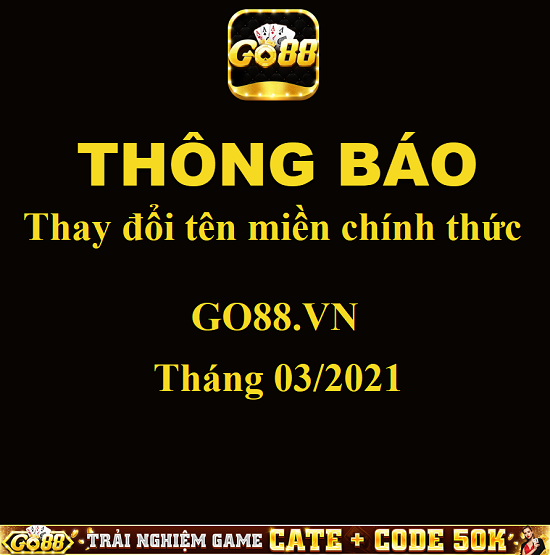 Go88 thông báo thay đổi tên miền chính thức vào tháng 03/2021