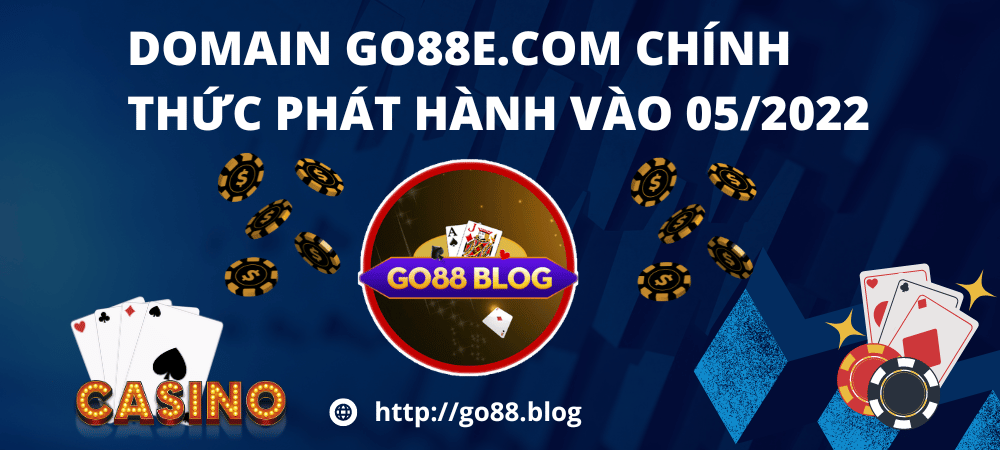 dOMAIN TRANG CHỦ gO88E.COM