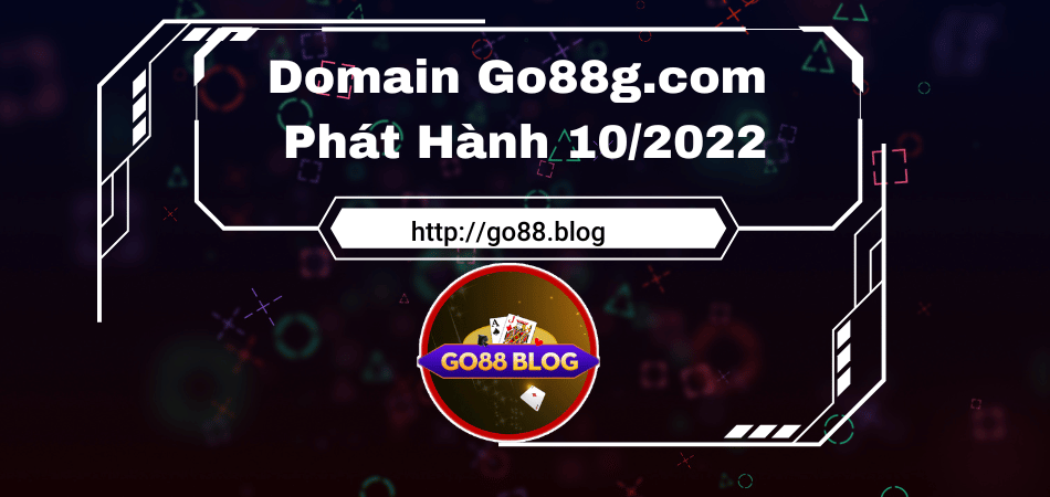 Domain Go88g.com phát hành tháng 10/2022